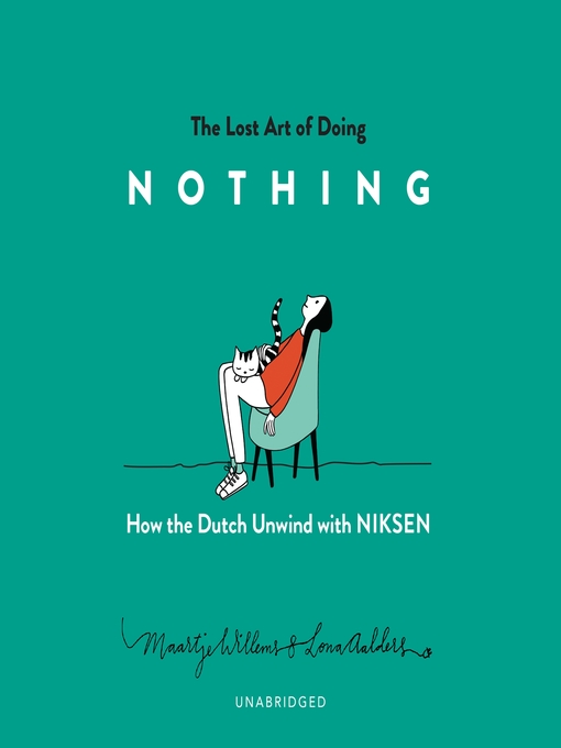 Title details for The Lost Art of Doing Nothing by Maartje Willems - Available